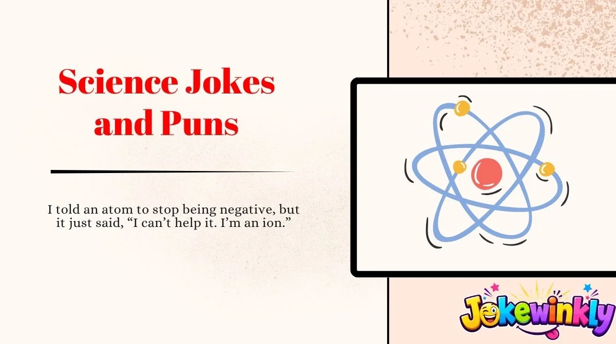 Science Jokes and Puns
