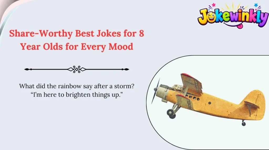 Share-Worthy Best Jokes for 8 Year Olds for Every Mood 🌍
