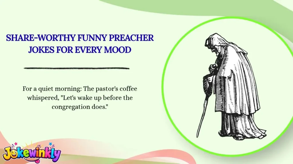 Share-Worthy Funny Preacher Jokes for Every Mood 🌍