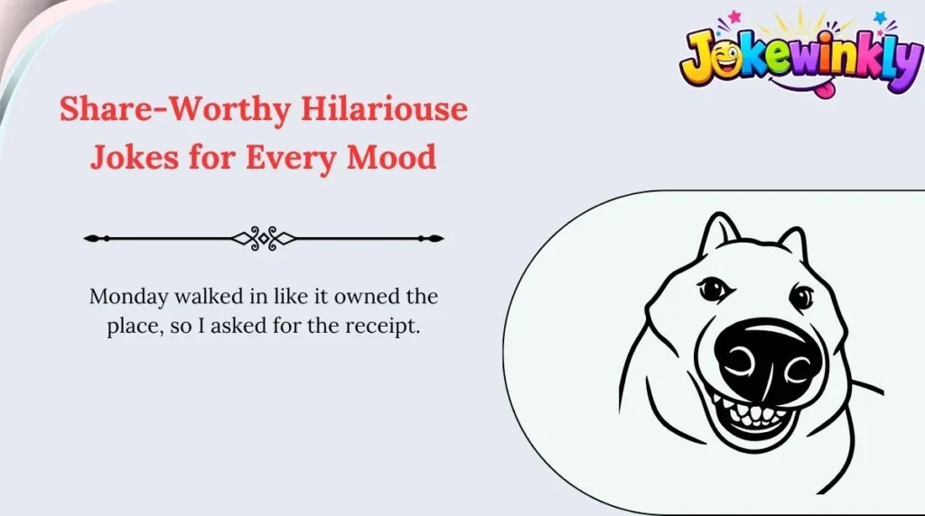 Share-Worthy Hilariouse Jokes for Every Mood 🌍