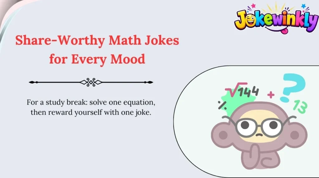 Share-Worthy Math Jokes for Every Mood 🌍