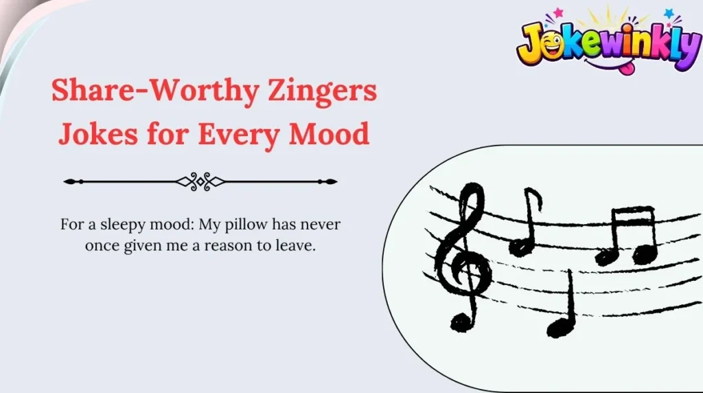 Share-Worthy Zingers Jokes for Every Mood 🌍