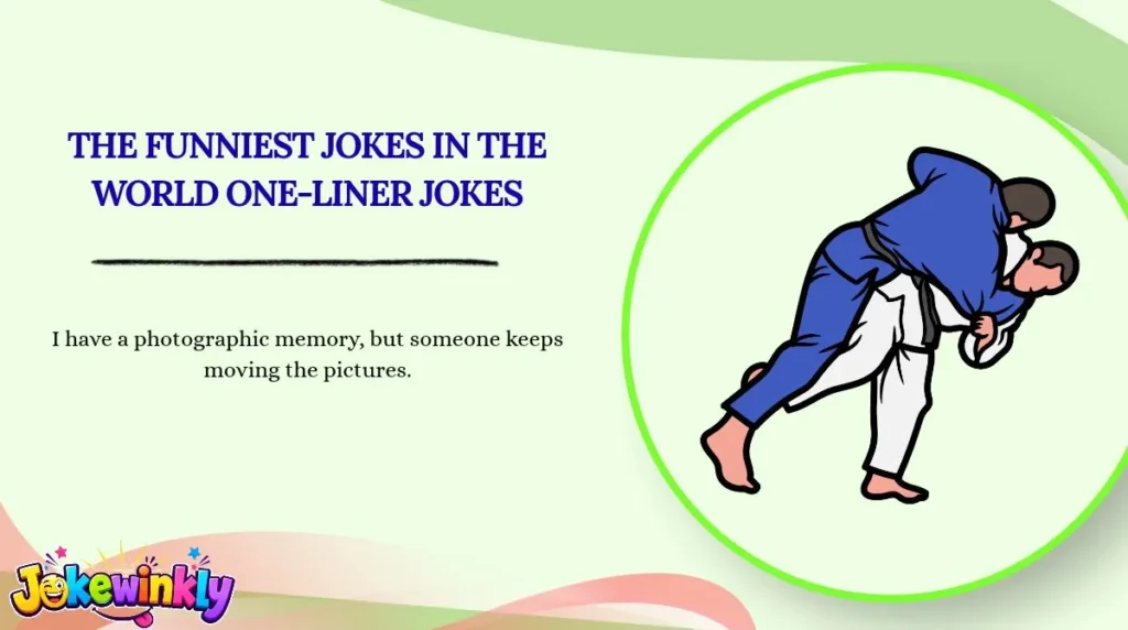 The Funniest Jokes in the World One-Liner Jokes