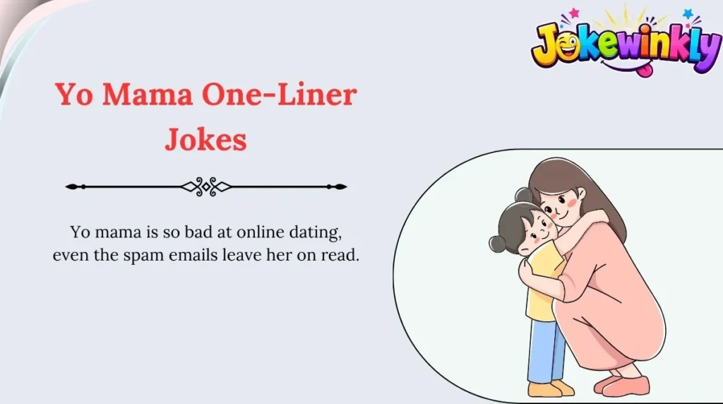 Yo Mama One-Liner Jokes