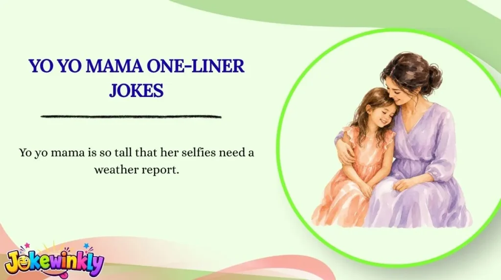 Yo Yo Mama One-Liner Jokes
